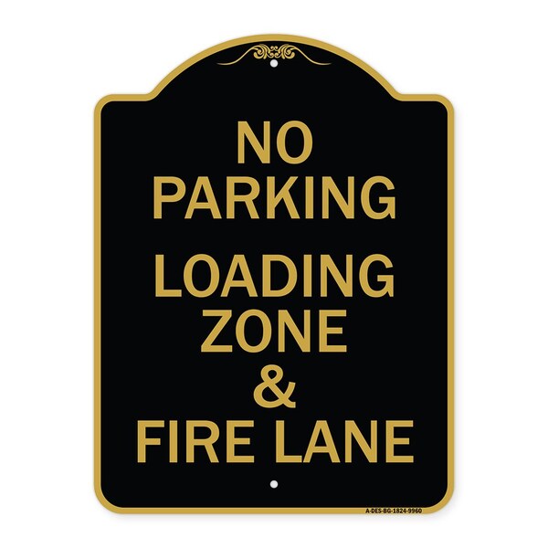 Signmission Designer Series-No Parking Loading Zone & Fire Lane Black & Gold Alum, 24" x 18", BG-1824-9960 A-DES-BG-1824-9960 - main
